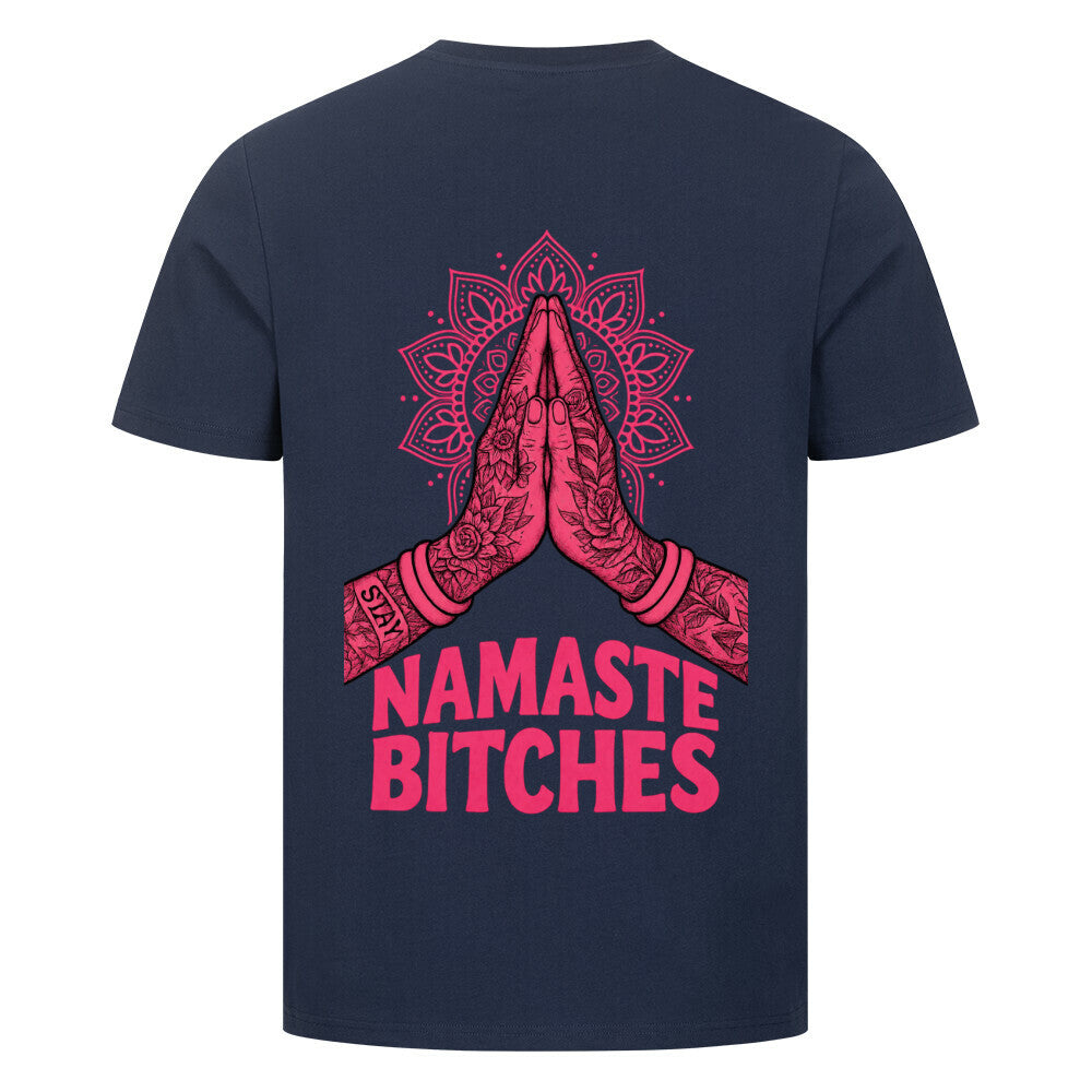 Namaste Bitches - Unisex Premium Shirt