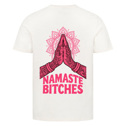 Namaste Bitches - Unisex Premium Shirt