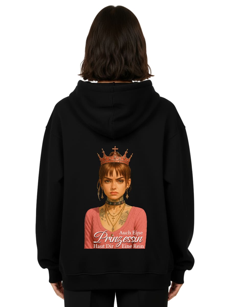Auch eine Prinzessin haut dir eine rein - Oversized Hoodie