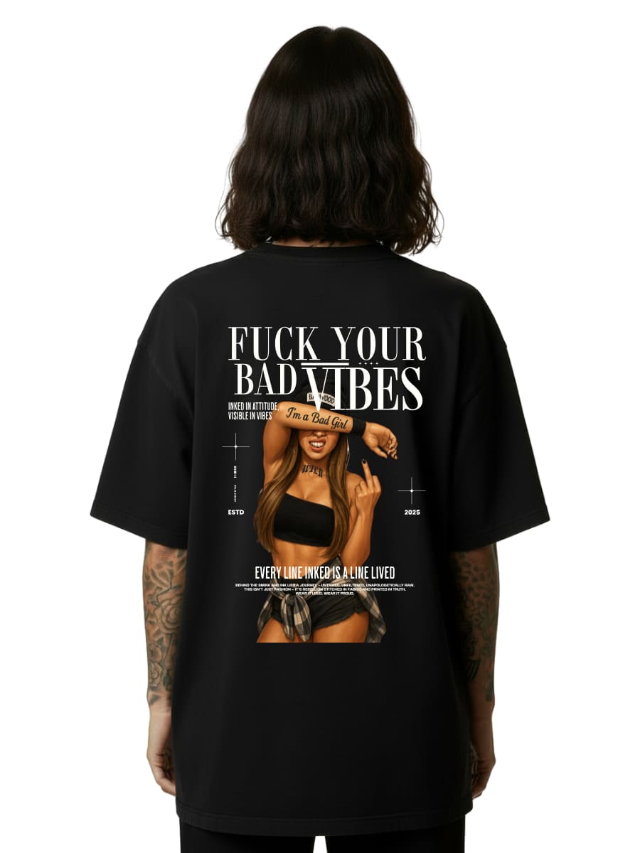 F*ck Your Bad Vibes - Oversized Shirt