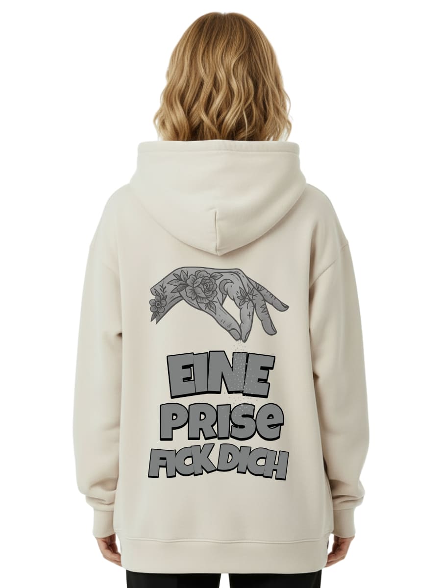 Eine Prise Fick Dich - Oversized Hoodie