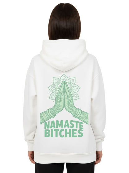 Namaste Bitches Mint - Oversized Hoodie