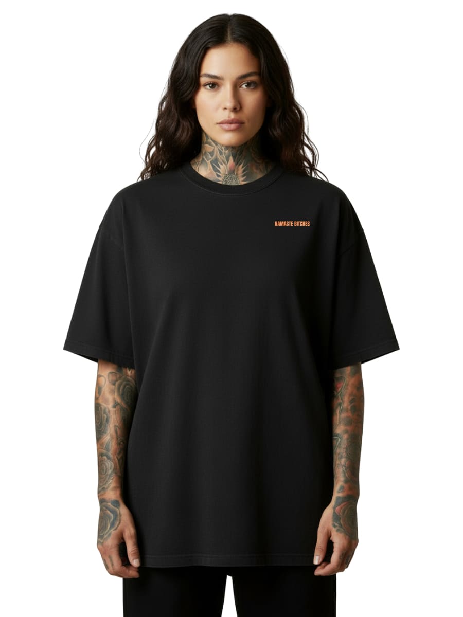 Namaste Bitches Orange - Oversized Shirt
