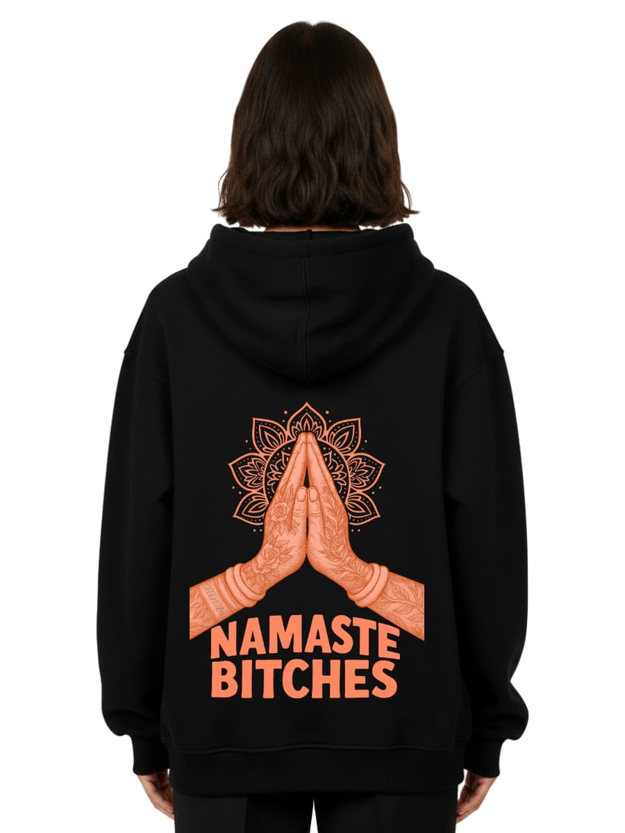 Namaste Bitches Orange - Oversized Hoodie