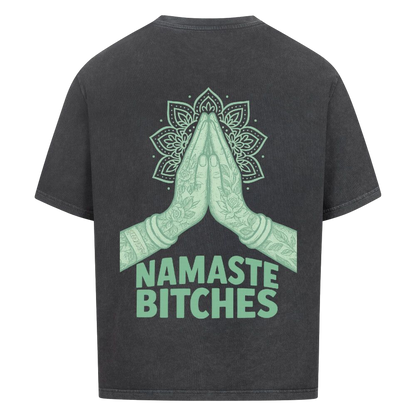 Namaste Bitches Mint - Oversized Shirt