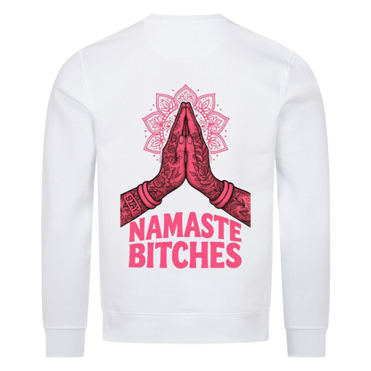 Namaste Bitches - Premium Sweatshirt