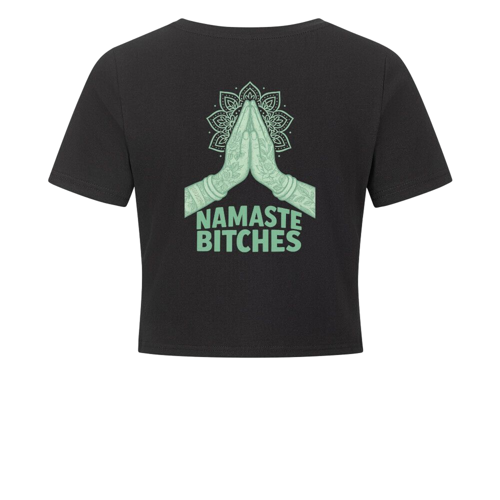 Namaste Bitches Mint - Ladies Cropped Tee