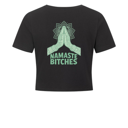 Namaste Bitches Mint - Ladies Cropped Tee