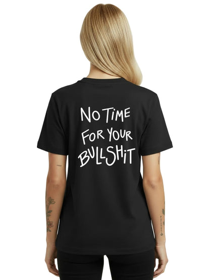 No Time For Your Bullshit - Women's Premium Shirt