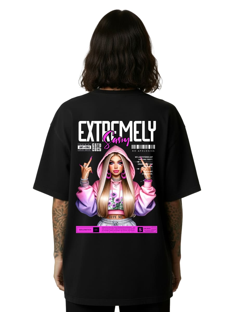 Extremely Sassy - Oversized Shirt