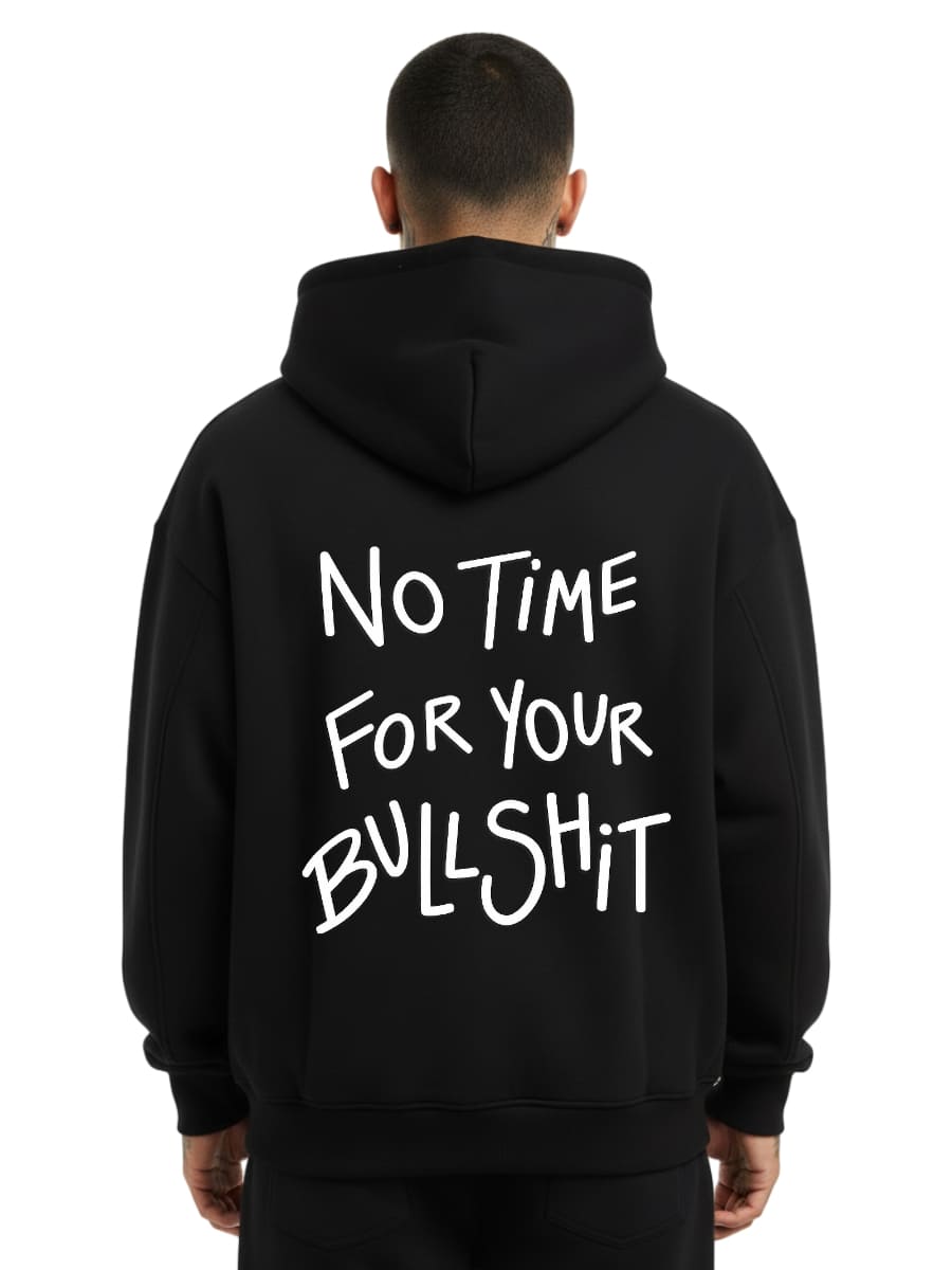 No Time For Your Bullshit - Oversized Zipper Hoodie mit Reißverschluss