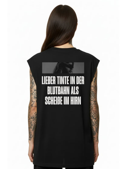 Better ink in the bloodstream than shit in the brain - Sleeveless Oversized Tee