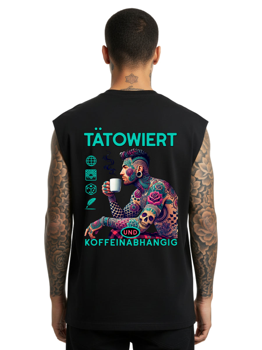 Tätowiert & Koffeinabhängig - Sleeveless Oversized Tee