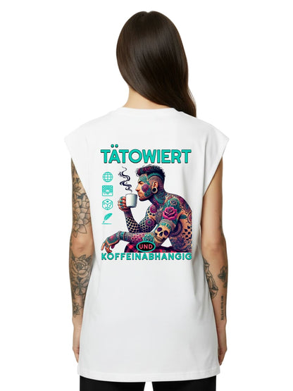 Tätowiert & Koffeinabhängig - Sleeveless Oversized Tee