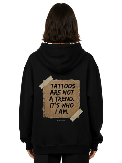 Tattoos Are Not a Trend - Oversized Hoodie
