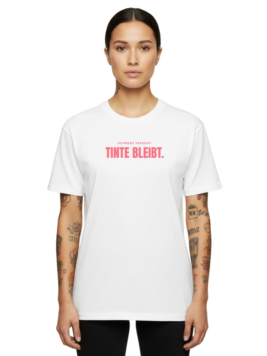 Schmerz Vergeht. Tinte Bleibt. - Unisex Premium Shirt