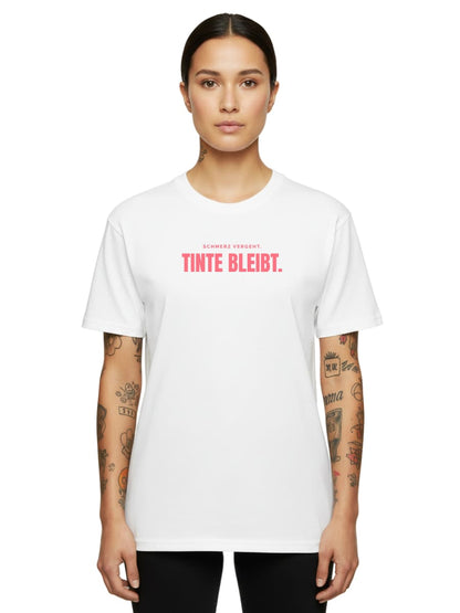 Schmerz Vergeht. Tinte Bleibt. - Unisex Premium Shirt