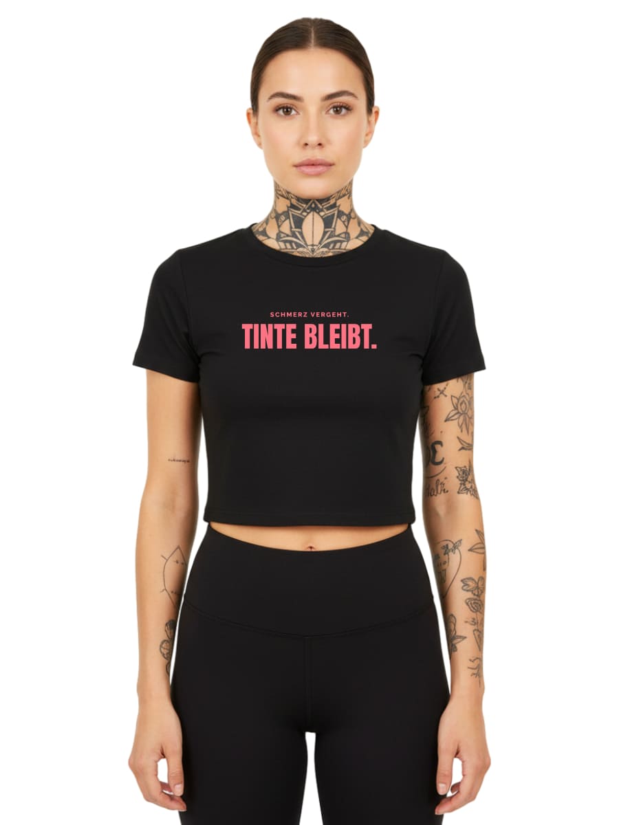 Schmerz Vergeht. Tinte Bleibt. - Ladies Cropped Tee