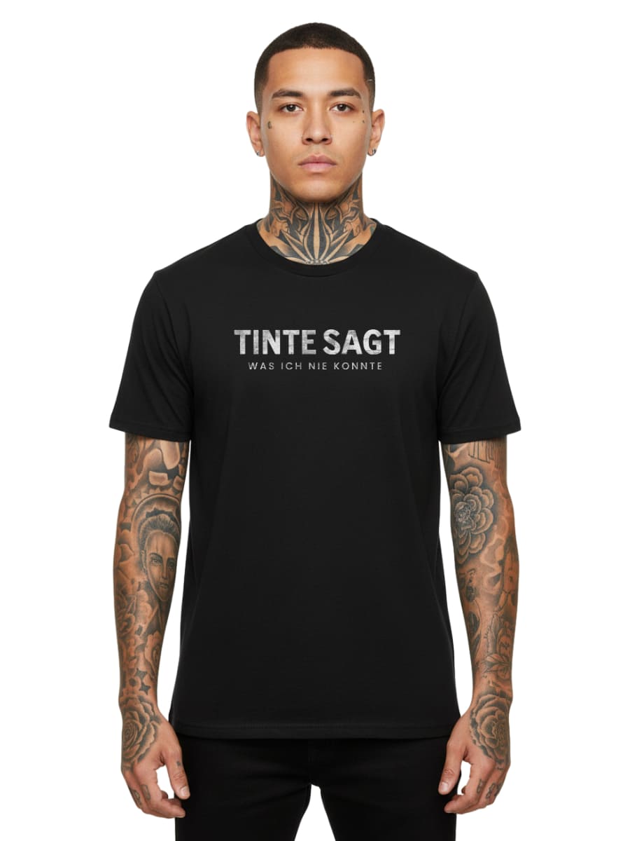 Tinte sagt, was ich nie konnte - Unisex Premium Shirt