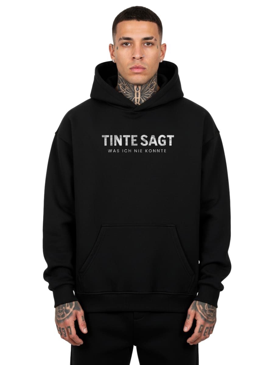 Tinte sagt, was ich nie konnte - Oversized Hoodie