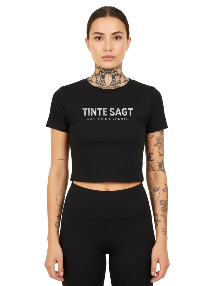 Tinte sagt, was ich nie konnte - Ladies Cropped Tee