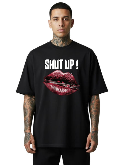 Shut Up! - Oversized Shirt