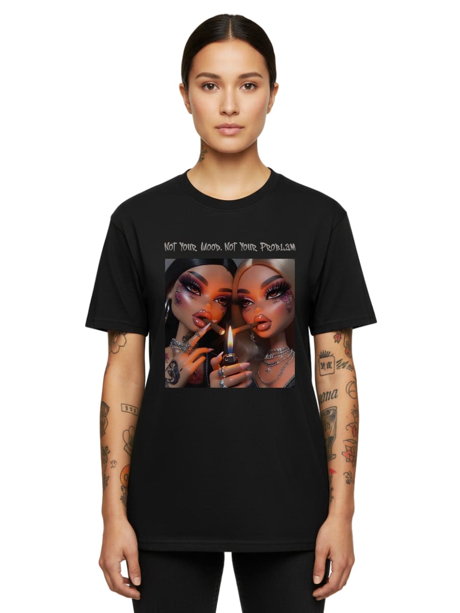 Not Your Mood. Not Your Problem - Unisex Premium Shirt