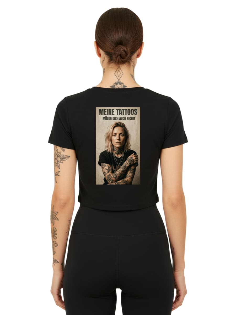 My tattoos don't like you either - Ladies Cropped Tee