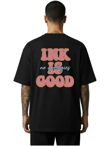 Ink is Good - Oversized T-shirt