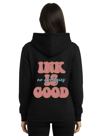 Ink is Good - Premium Hoodie