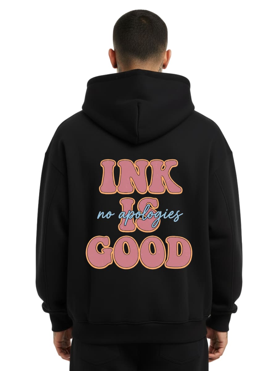 Ink is Good - Oversized Hoodie