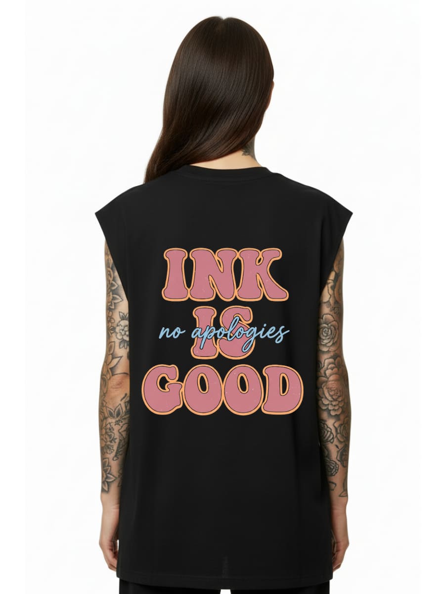 Ink is Good - Sleeveless Oversized Tee