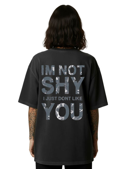I’m Not Shy - Oversized Shirt