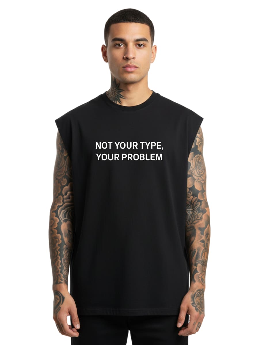 Not Your Type - Sleeveless Oversized Tee