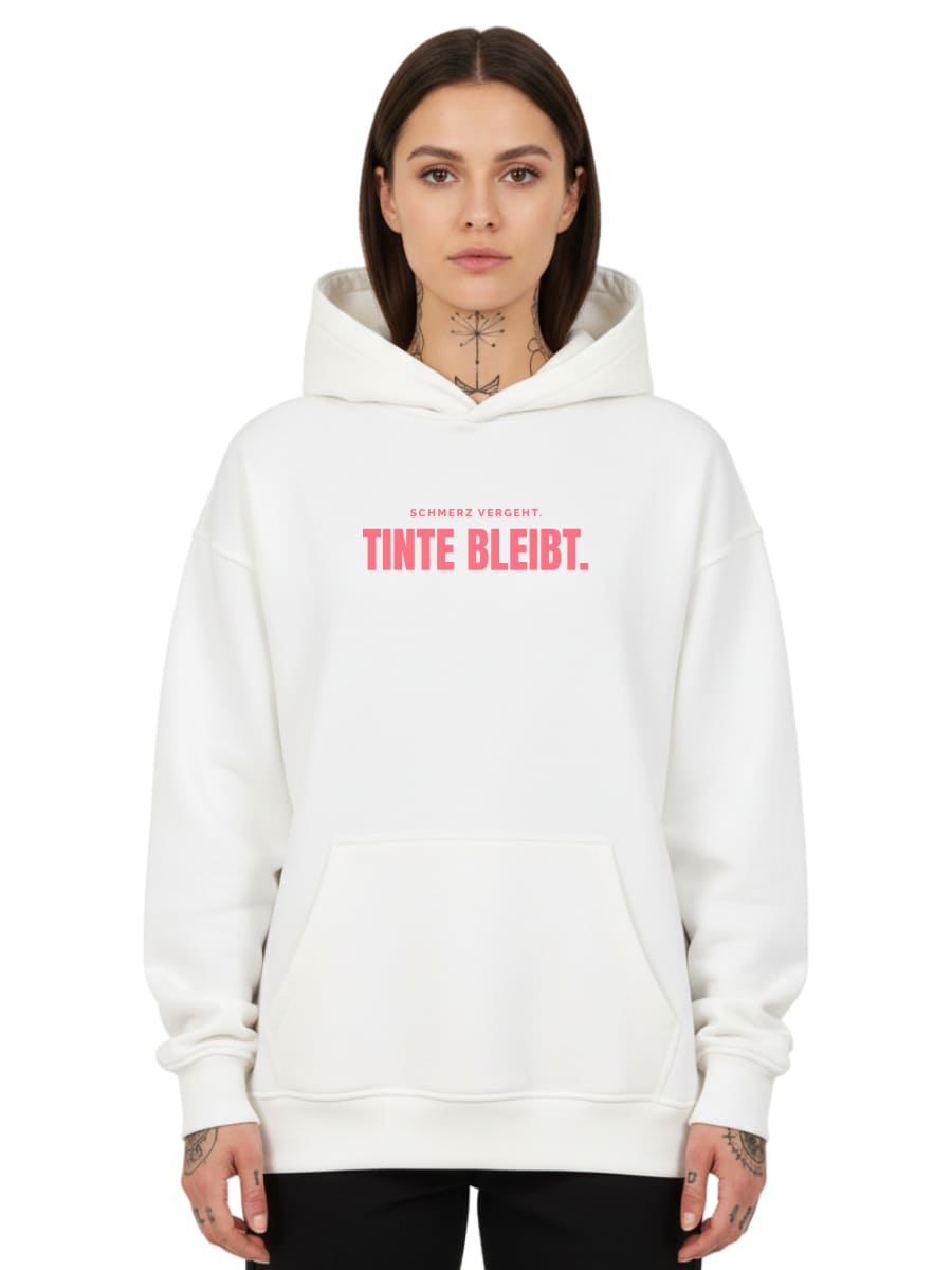 Schmerz Vergeht. Tinte Bleibt. - Oversized Hoodie