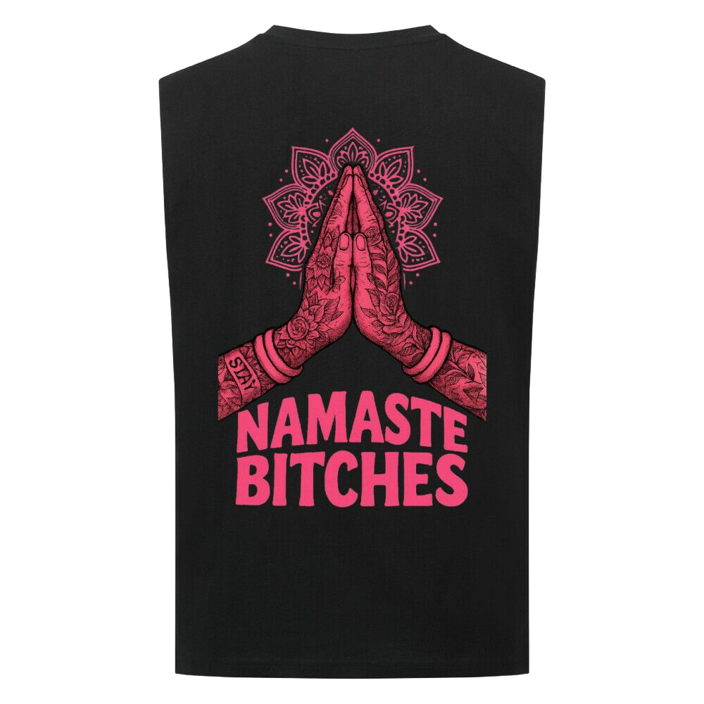 Namaste Bitches - Sleeveless Oversized Tee