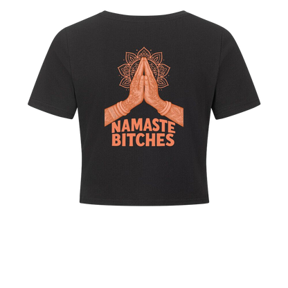 Namaste Bitches Orange - Ladies Cropped Tee