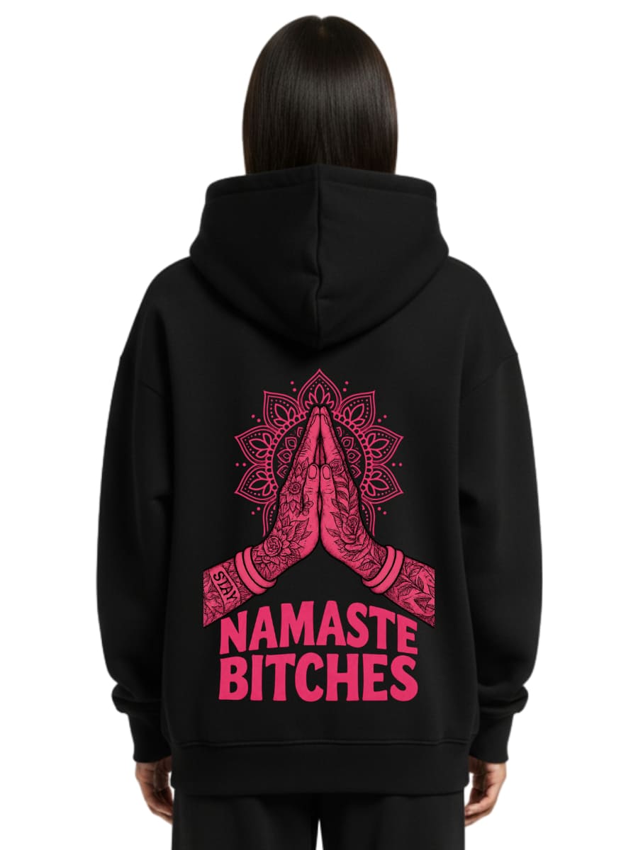 Namaste Bitches - Oversized Zipper Hoodie mit Reißverschluss