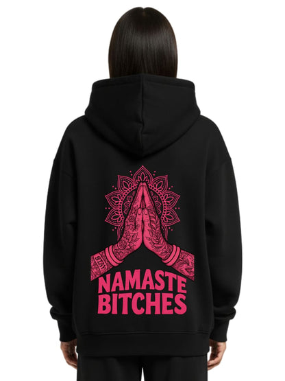 Namaste Bitches - Oversized Zipper Hoodie mit Reißverschluss