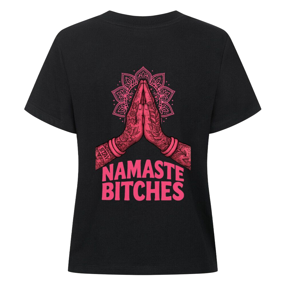 Namaste Bitches - Damen Premium Shirt