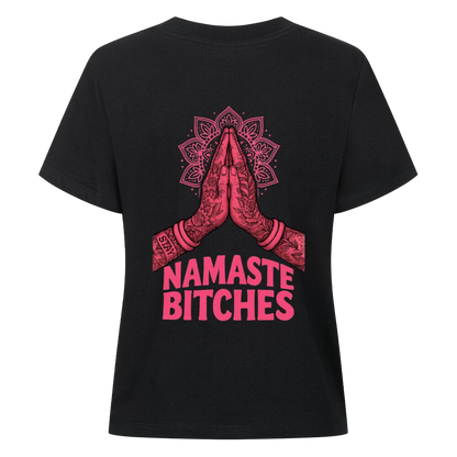 Namaste Bitches - Damen Premium Shirt