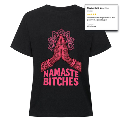 Namaste Bitches - Damen Premium Shirt