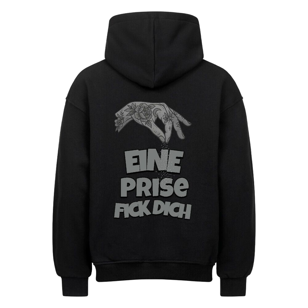 Eine Prise Fick Dich - Oversized Hoodie (ohne Frontprint)