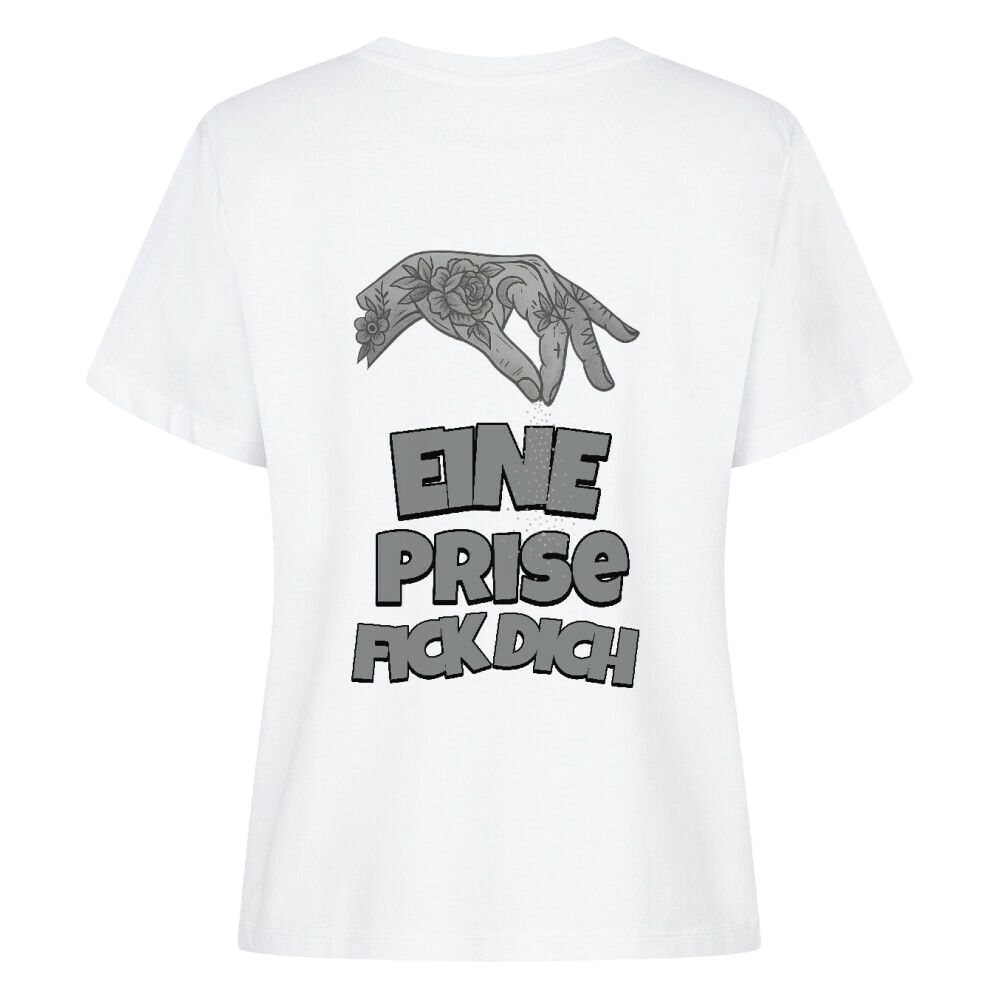 Eine Prise Fick Dich - Damen Premium Shirt