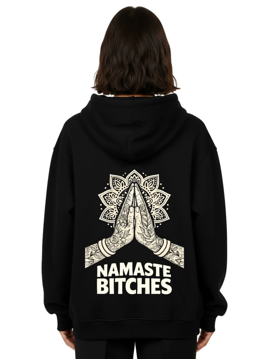 Namaste Bitches Off White - Oversized Hoodie