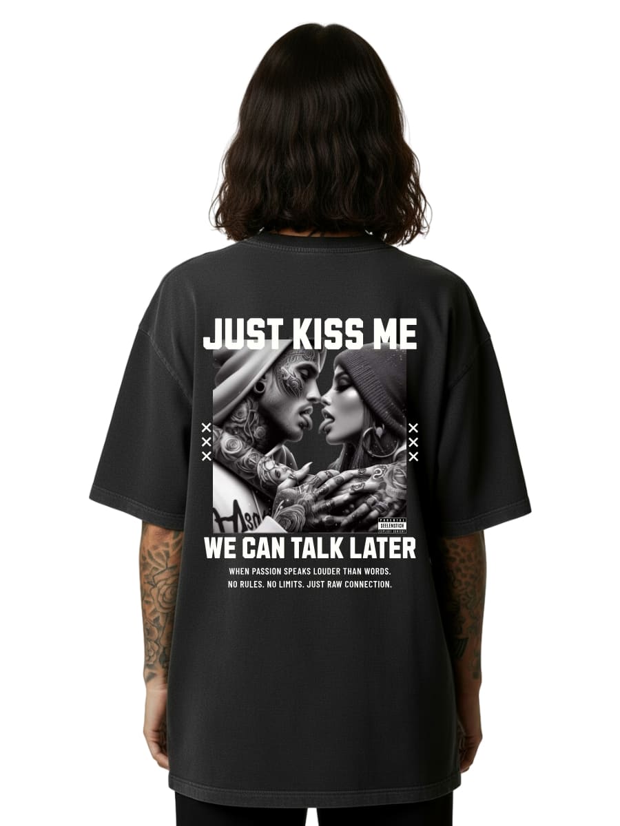 Just Kiss Me - Oversized Shirt