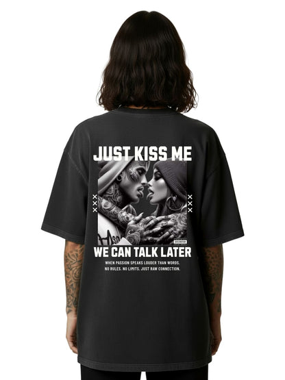 Just Kiss Me - Oversized Shirt
