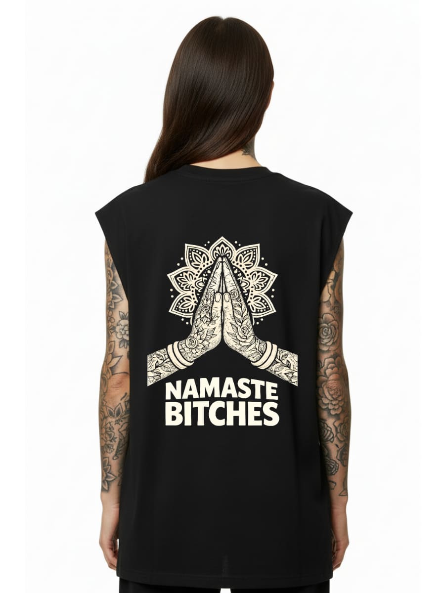 Namaste Bitches Off White - Sleeveless Oversized Tee
