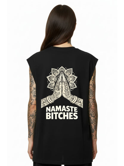 Namaste Bitches Off White - Sleeveless Oversized Tee