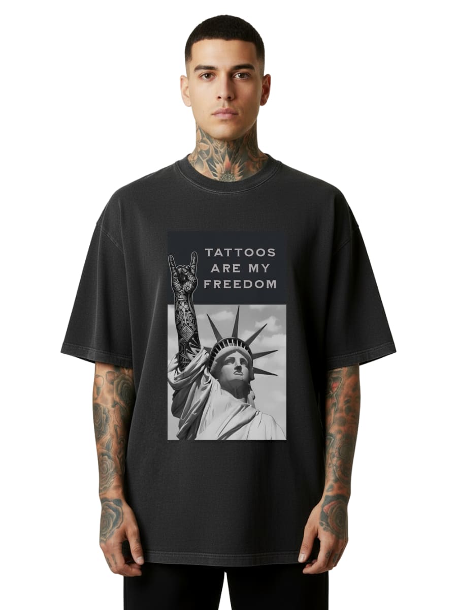 Tattoos Are My Freedom - Oversized Shirt